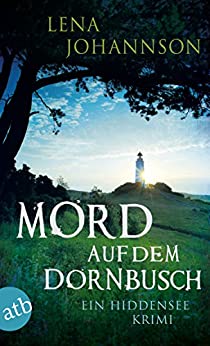 Mord auf dem Dornbusch von Lena Johannson