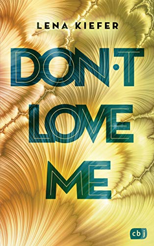 Don’t love me von Lena Kiefer
