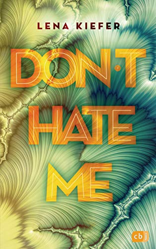 Don’t Hate Me von Lena Kiefer