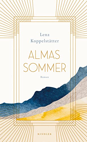 Almas Sommer von Lenz Koppelstätter