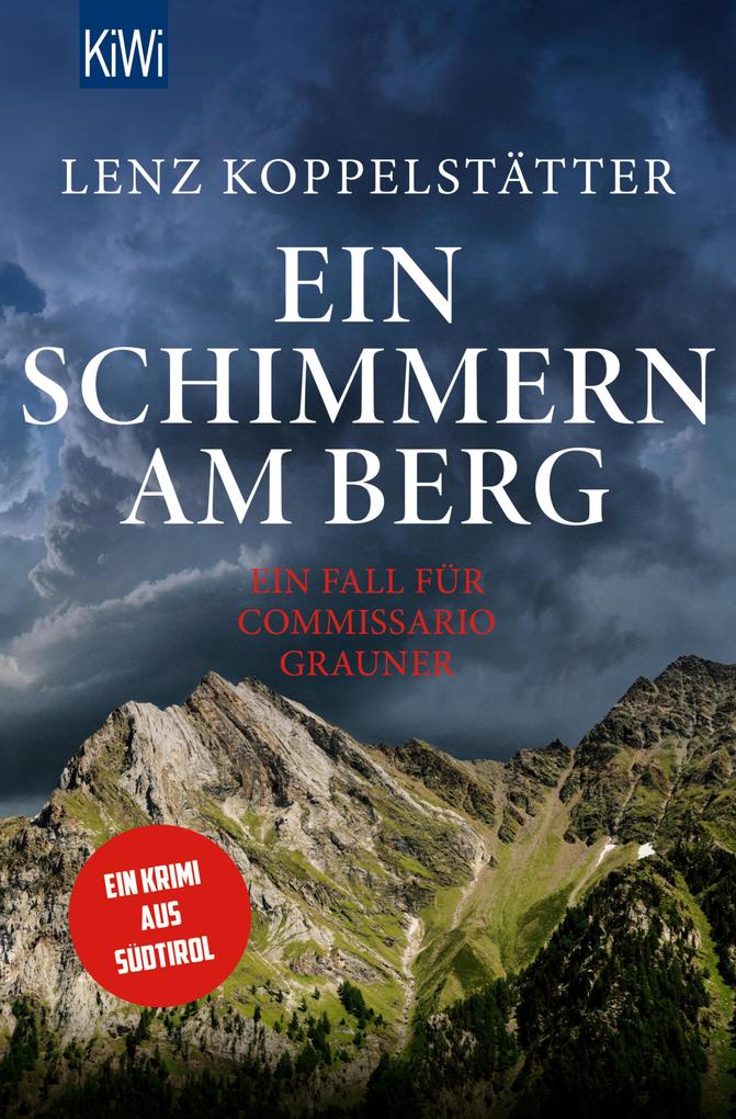 Ein Schimmern am Berg von Lenz Koppelstätter