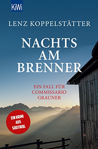 Lenz Koppelstätter: Nachts am Brenner