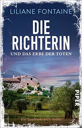 Die Richterin und das Erbe der Toten von Liliane Fontaine