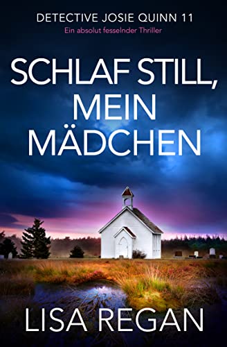 Schlaf still, mein Mädchen von Lisa Regan