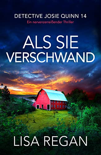 Als sie verschwand von Lisa Regan