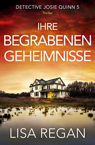 Lisa Regan: Ihre begrabenen Geheimnisse