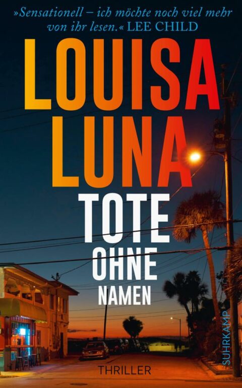 Louisa Luna: Tote ohne Namen Tote ohne Namen von Louisa Luna