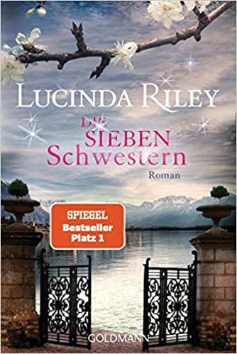 Die sieben Schwestern von Lucinda Riley