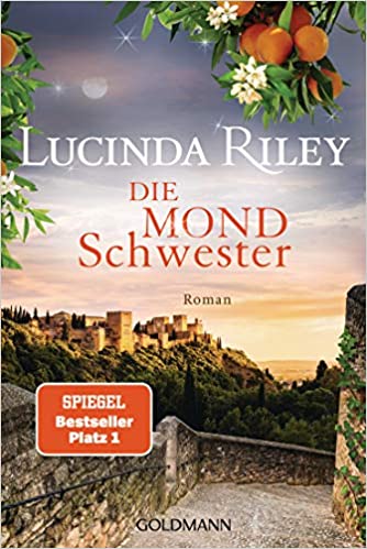 Die Mondschwester von Lucinda Riley