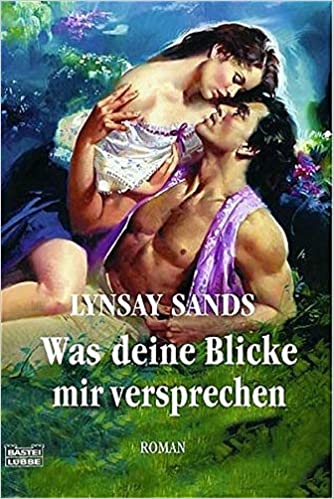 Was deine Blicke mir versprechen von Lynsay Sands