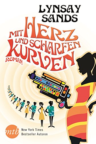 Mit Herz und scharfen Kurven von Lynsay Sands