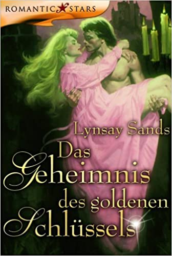 Lynsay Sands: Das Geheimnis des goldenen Schlüssels