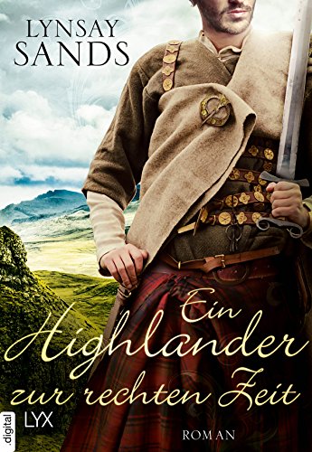 Ein Highlander zur rechten Zeit von Lynsay Sands