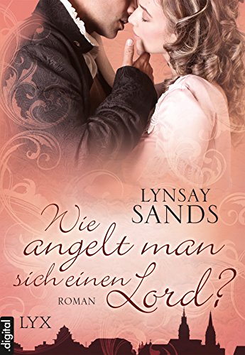 Wie angelt man sich einen Lord? von Lynsay Sands