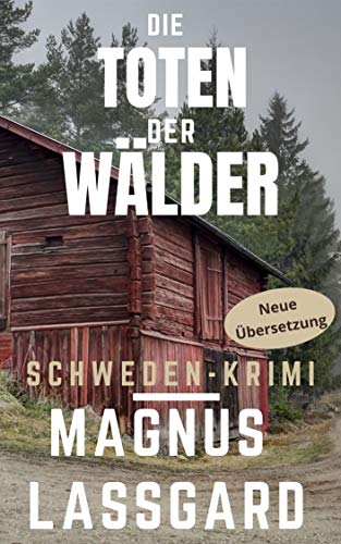 Die Toten der Wälder von Magnus Lassgard