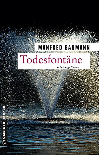 Todesfontäne von Manfred Baumann