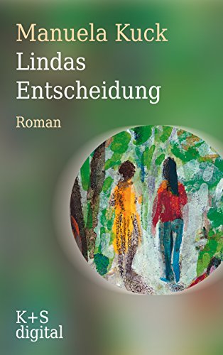 Lindas Entscheidung von Manuela Kuck