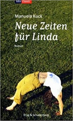 Neue Zeiten fur Linda von Manuela Kuck
