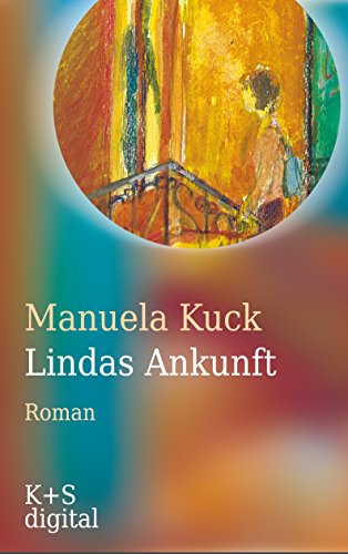 Lindas Ankunft von Manuela Kuck