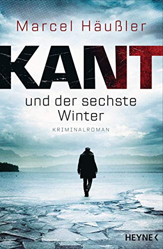 Kant und der sechste Winter von Marcel Häußler
