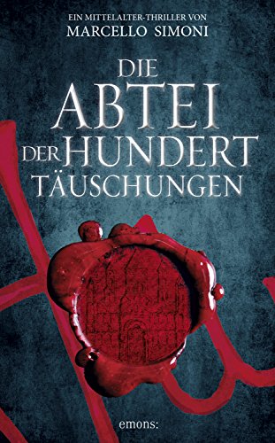 Die Abtei der hundert Täuschungen von Marcello Simoni