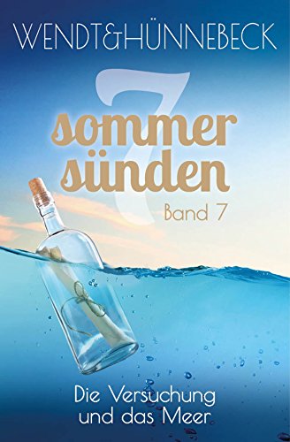 Die Versuchung und das Meer von Marcus Hünnebeck und Kirsten Wendt