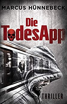 Marcus Hünnebeck: Die TodesApp