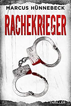 Rachekrieger von Marcus Hünnebeck