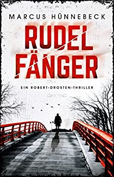 Marcus Hünnebeck: Rudelfänger Rudelfänger von Marcus Hünnebeck