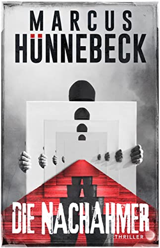 Die Nachahmer von Marcus Hünnebeck