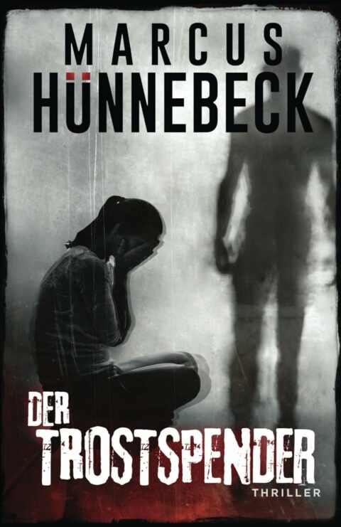 Der Trostspender von Marcus Hünnebeck