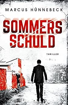 Marcus Hünnebeck: Sommers Schuld