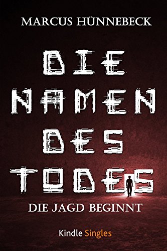 Die Jagd beginnt von Marcus Hünnebeck