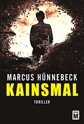 Kainsmal von Marcus Hünnebeck