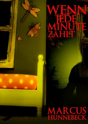 Wenn jede Minute zählt von Marcus Hünnebeck