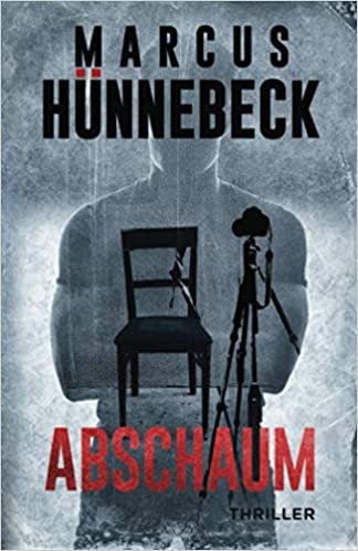 Abschaum von Marcus Hünnebeck