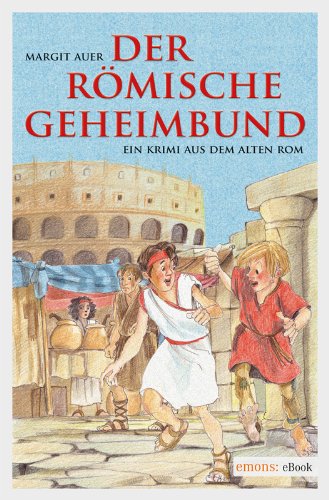 Der römische Geheimbund von Margit Auer