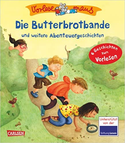 Margit Auer: Die Butterbrotbande und weitere Abenteuergeschichten