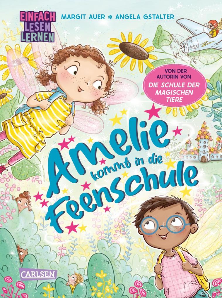 Amelie kommt in die Feenschule von Margit Auer