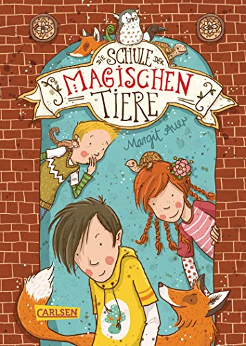 Margit Auer: Die Schule der magischen Tiere
