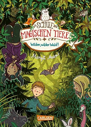 Margit Auer: Wilder, wilder Wald!