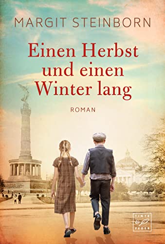 Einen Herbst und einen Winter lang von Margit Steinborn