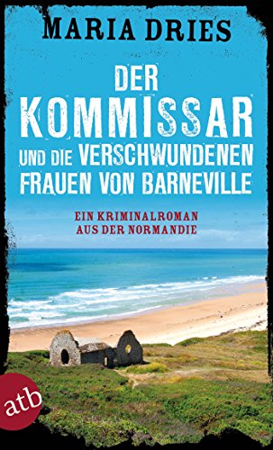 Die verschwundenen Frauen von Barneville von Maria Dries