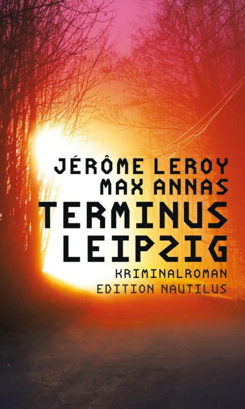 Terminus Leipzig von Max Annas und Jérôme Leroy