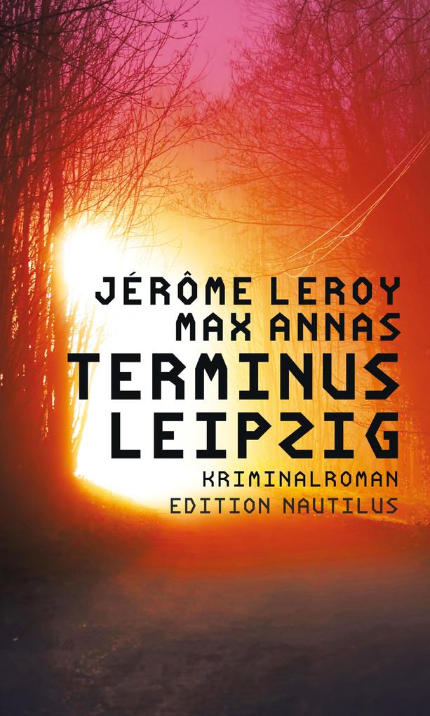 Terminus Leipzig von Max Annas und Jérôme Leroy