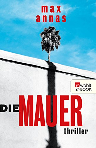 Die Mauer von Max Annas
