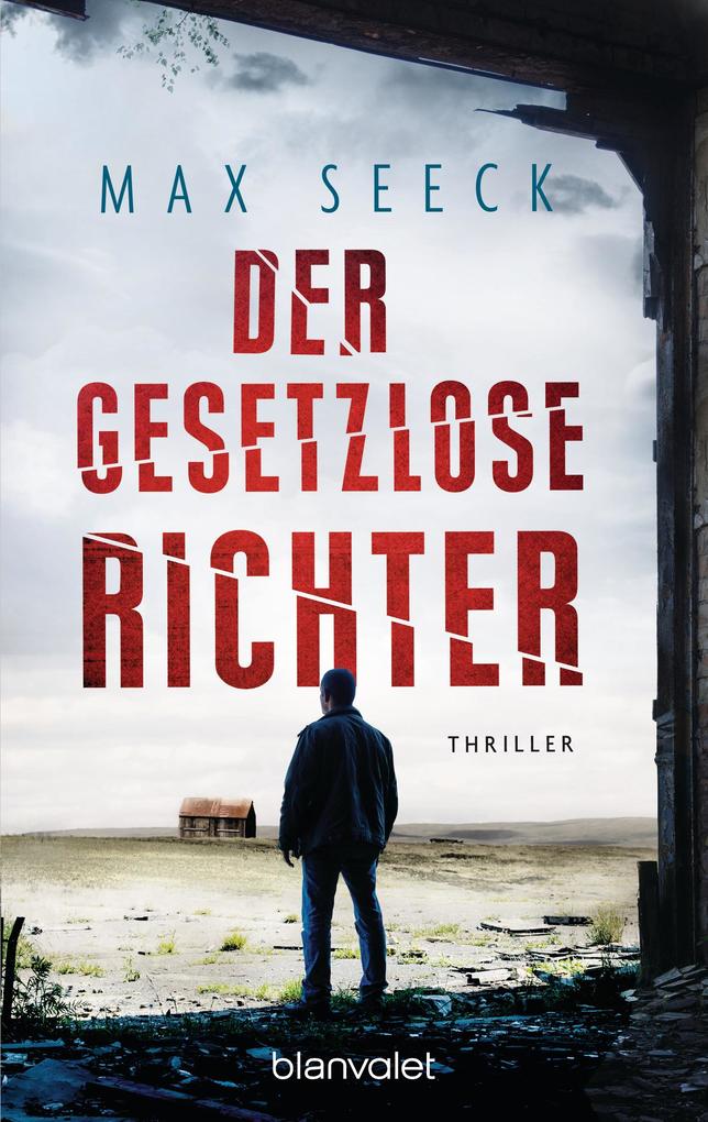Der gesetzlose Richter von Max Seeck