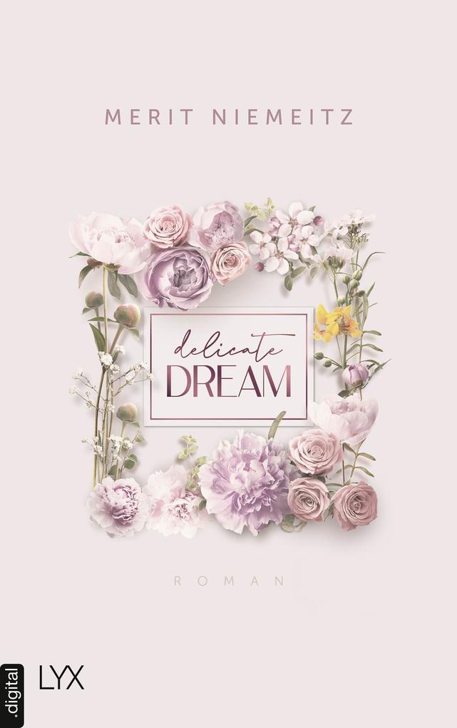 Delicate Dream von Merit Niemeitz