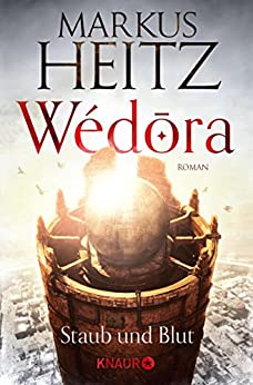 Staub und Blut von Markus Heitz