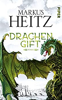 Markus Heitz: Drachengift